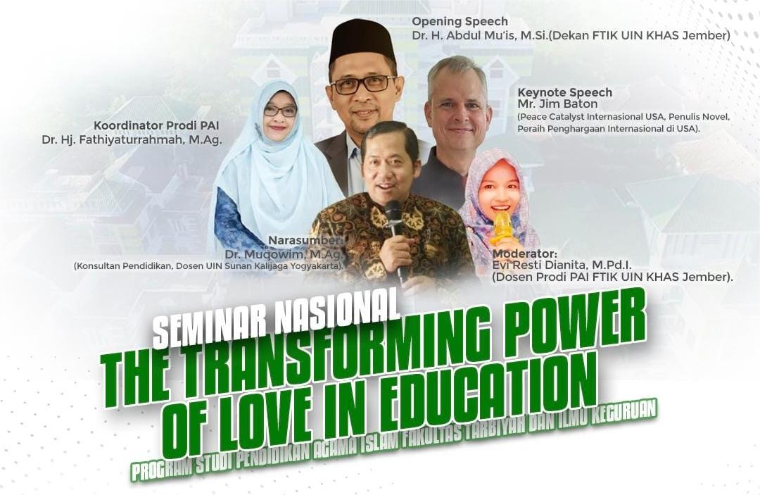 Program Studi PAI UIN KHAS Jember Gelar Seminar Nasional Bertema “The Transforming Power of Love in Education”